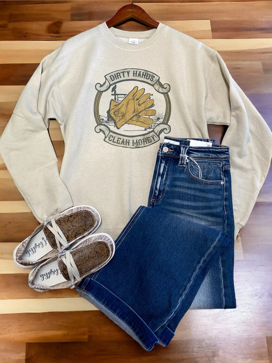 Dirty Hands Clean Money Sweatshirt